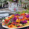 Fantasilater - Eventyrlige blomstersalater